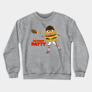 Big Daddy Patty - Patrick Mahomes Crewneck Sweatshirt